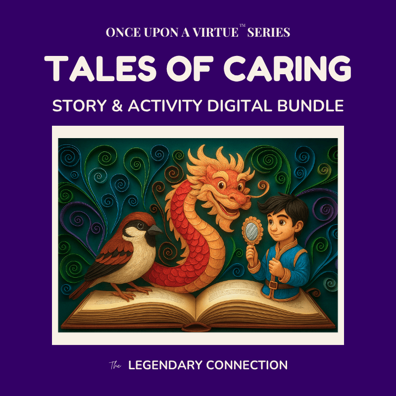 Once Upon A Virtue: Tales of Caring – 5 Printable Fairy Tales + 30 Activity Pages - The Legendary Connection
