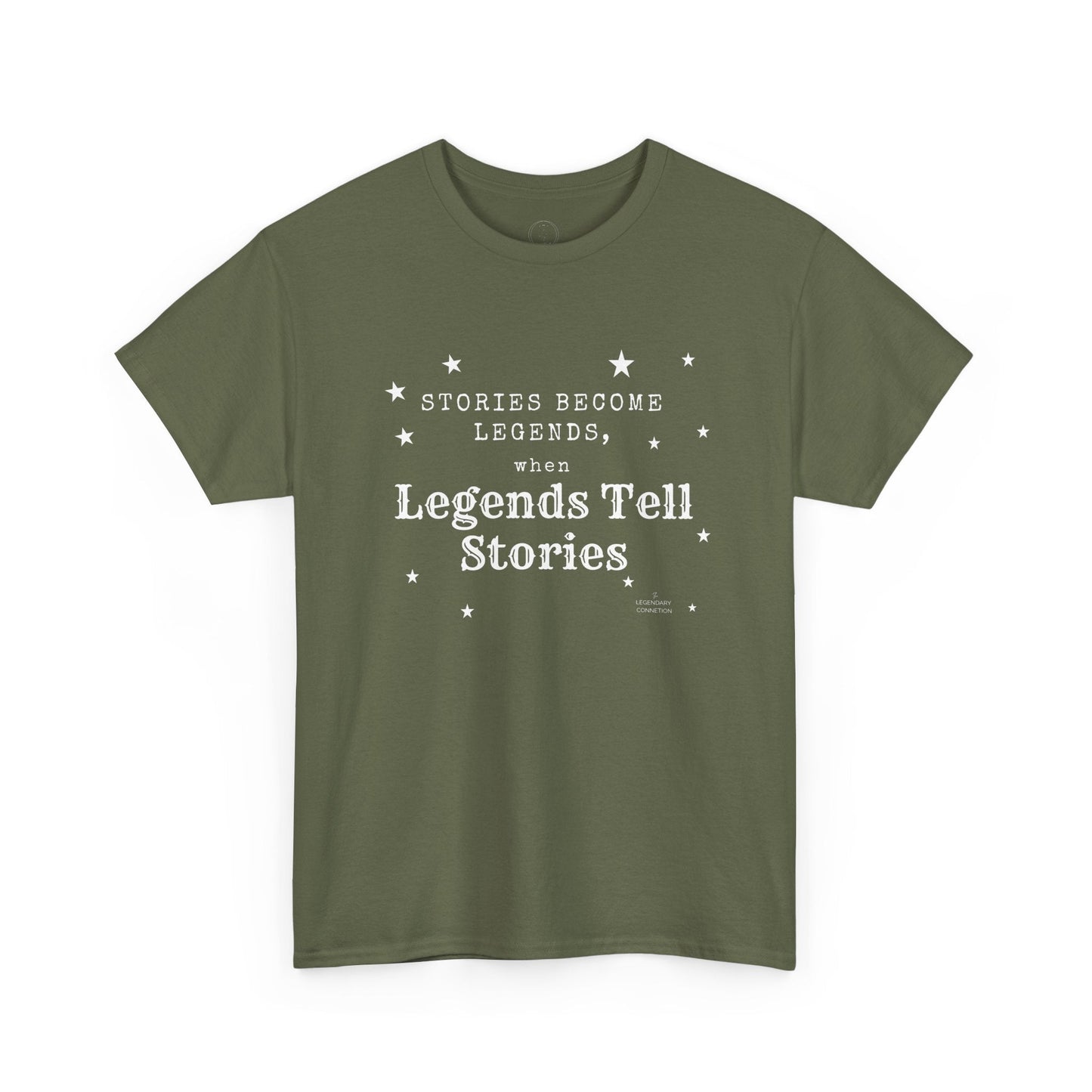 Stories Become Legends - Graphic T-Shirt - The Legendary Connection