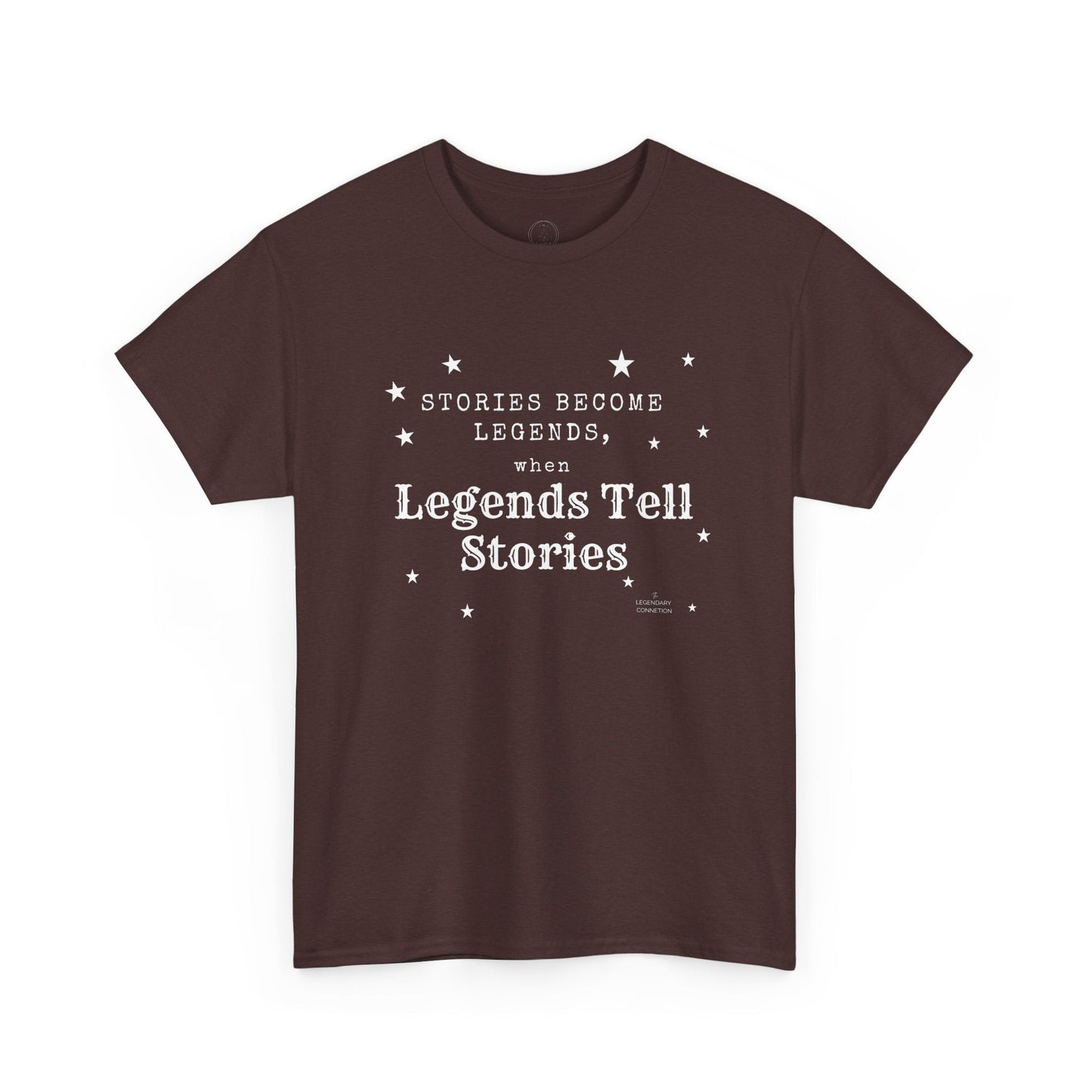 Stories Become Legends - Graphic T-Shirt - The Legendary Connection