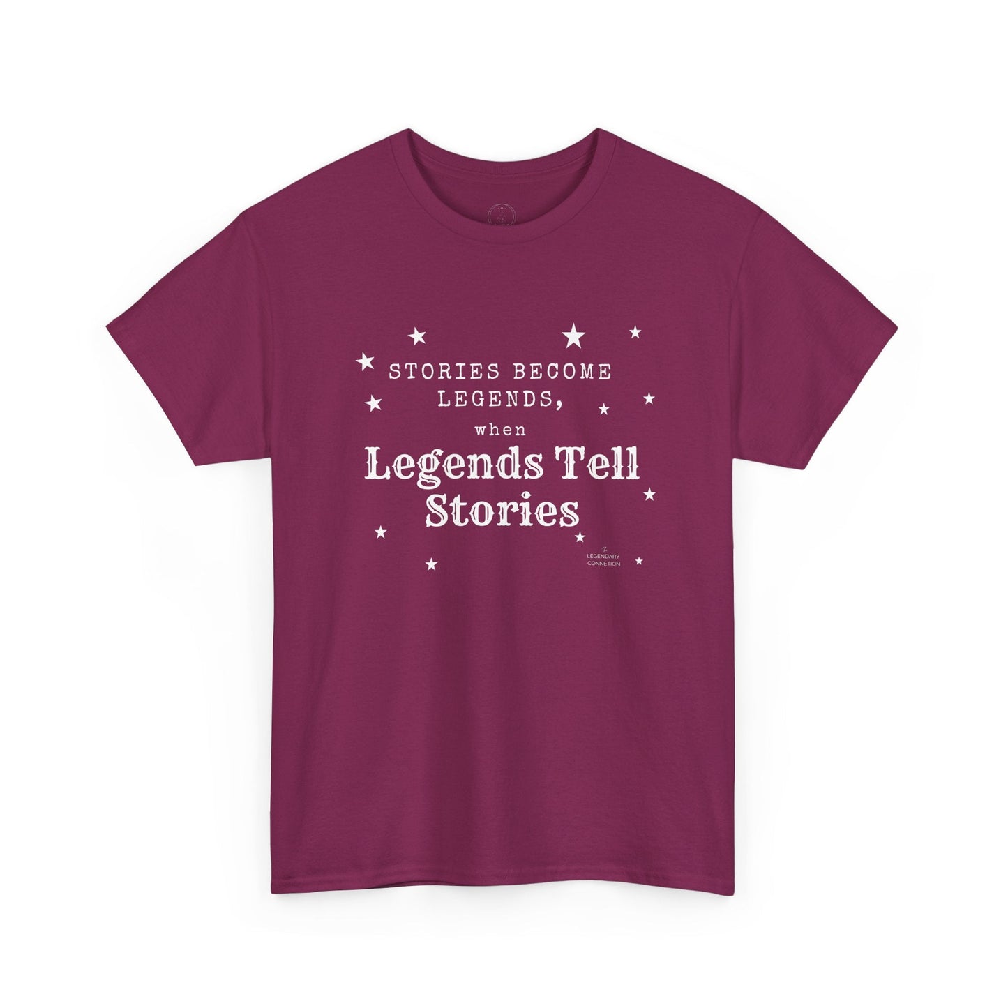 Stories Become Legends - Graphic T-Shirt - The Legendary Connection