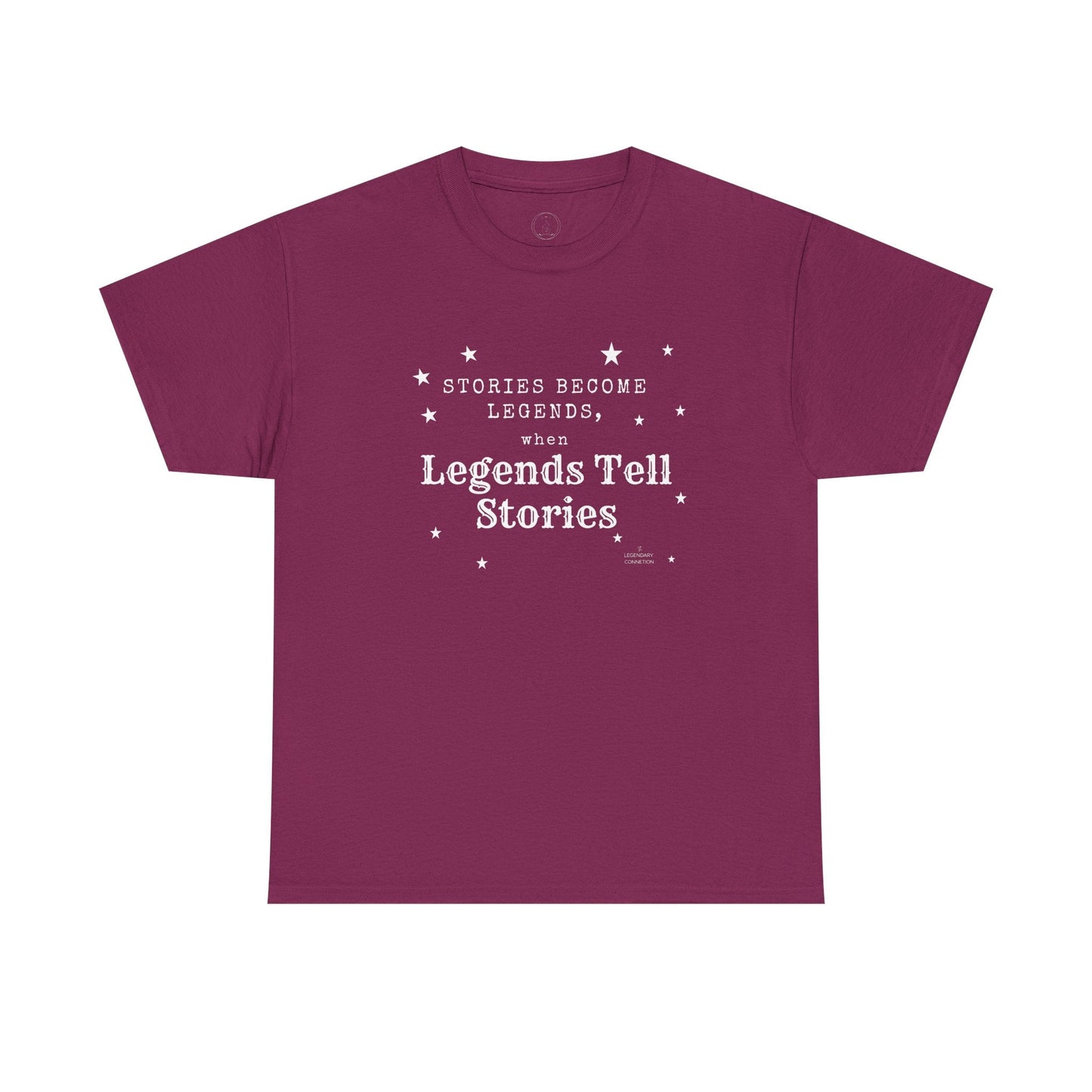 Stories Become Legends - Graphic T-Shirt - The Legendary Connection