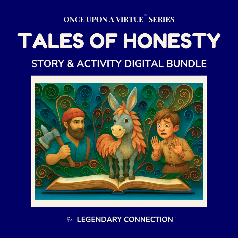 Once Upon A Virtue: Tales of Honesty - 5 Printable Tales + 30 Activity Pages (Digital Download) - The Legendary Connection